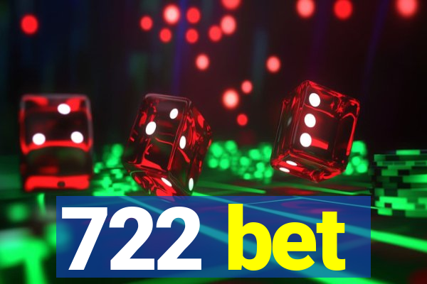 722 bet